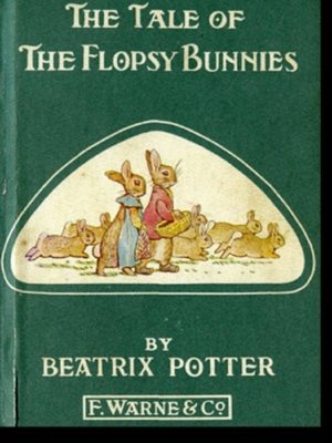 cover image of The Tale of the Flopsy Bunnies